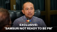 Samsuri not fully tested, not ready to be PM, says MP