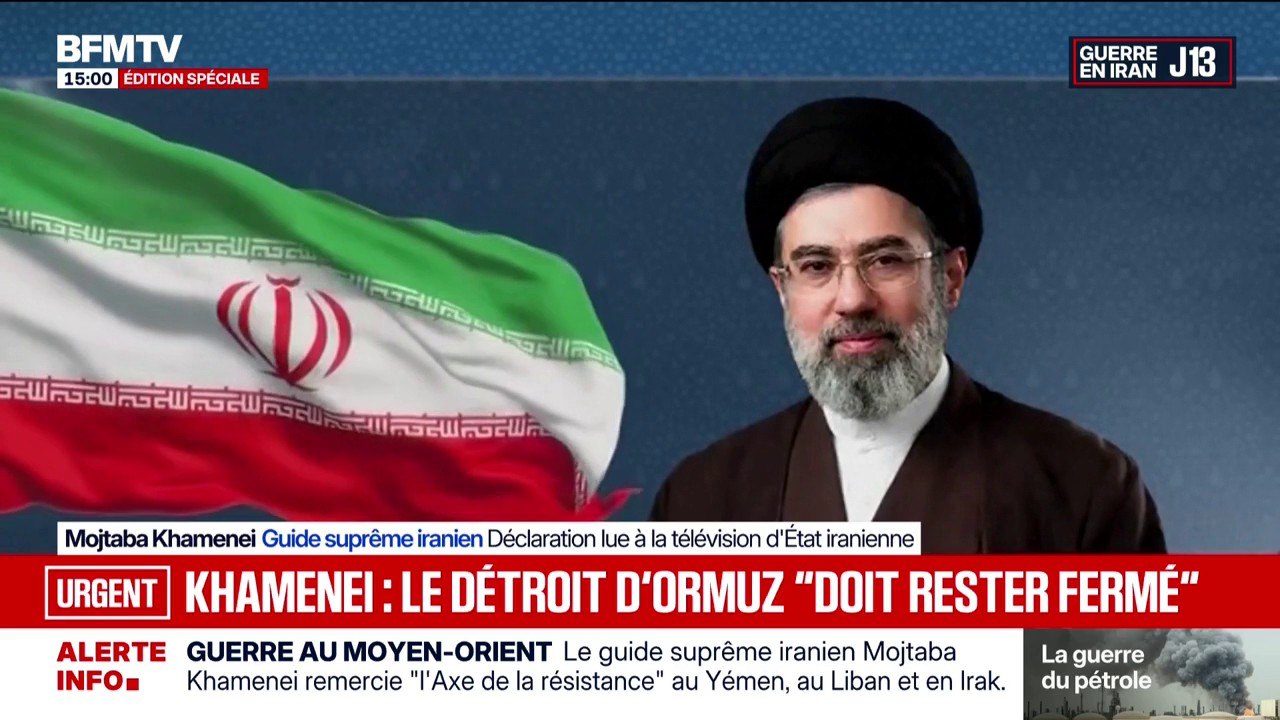Guerre au Moyen-Orient: le guide suprême Mojtaba Khamenei appelle à maintenir le détroit d'Ormuz fermé