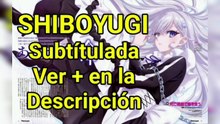 Shiboyugi • Ver + en Descripción - Serie subtitulada al español