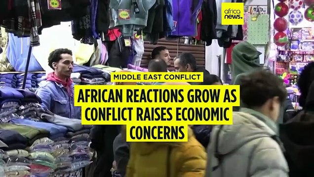 African reactions grow as Middle East escalation raises economic concerns