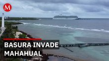 Mahahual en crisis: el paraíso del Caribe que agoniza entre basura