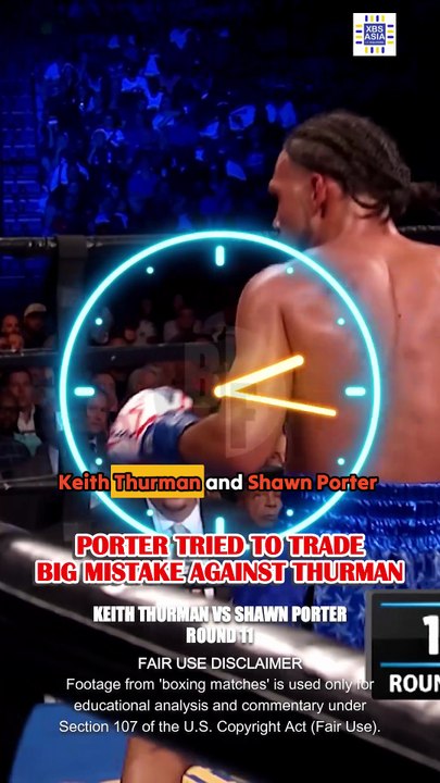 Keith Thurman's STRAIGHT and LEFT hook CRACKS Shawn Porter!