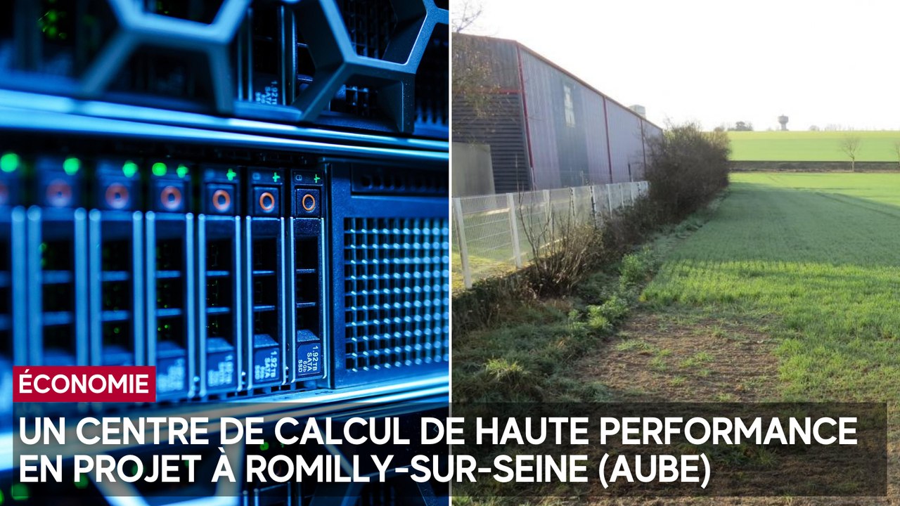 Un centre de calcul de haute performance en projet à Romilly-sur-Seine (Aube)