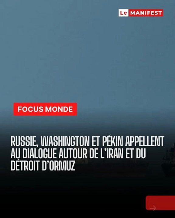 Iran, Ormuz, Moscou et Pékin: La tension monte et menace l'économie mondiale