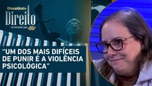 Promotora de Justiça explica os ciclos da violência contra mulher | DISCUTINDO DIREITO