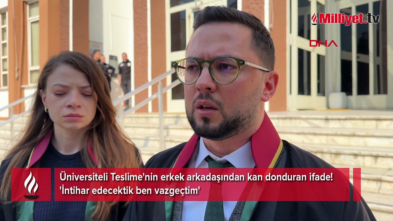 Üniversiteli Teslime'nin erkek arkadaşından kan donduran ifade! 'İntihar edecektik ben vazgeçtim'