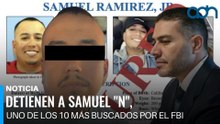 Harfuch confirma la detención de Samuel "N", uno de los 10 fugitivos más buscados por el FBI