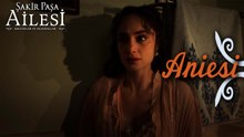 Aniesi Sahneleri - Şakir Paşa Ailesi: Mucizeler ve Skandallar