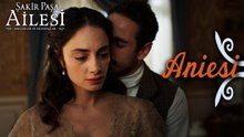 Aniesi Sahneleri - Şakir Paşa Ailesi: Mucizeler ve Skandallar