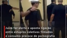 Juíza faz alerta e aponta ligação entre estupros coletivos filmados e consumo precoce de pornografia