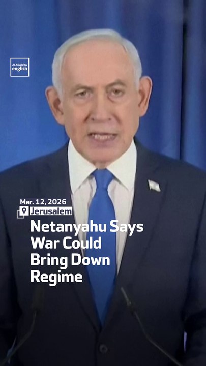 Netanyahu Says War Could Bring Down Regime