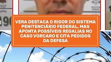 Vera Armando - As possíveis regalias em prisão federal para Vorcaro
