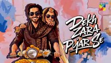 Dekh Zara Pyar Se ep 22 Pakistani drama