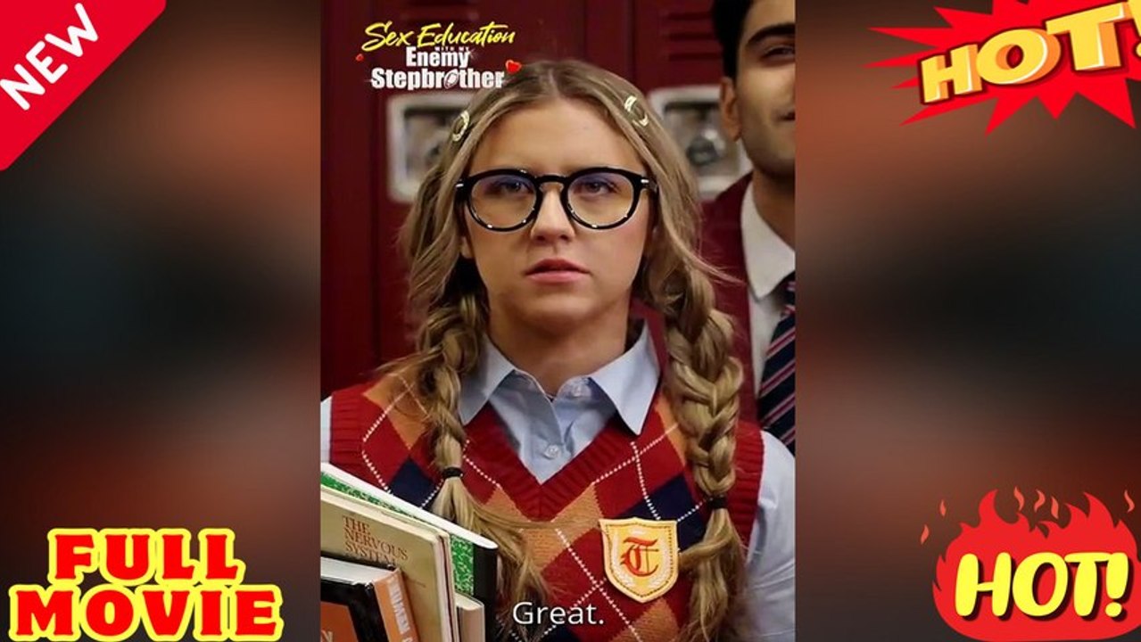 Sex Education with My Enemy Brother: Full Episodes 🧡🍏 🔥 (2026) - FULL ENGSUB | Reelshort Hot HD