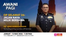 AWANI Pagi: Op Selamat 26 | Jalan raya milik bersama