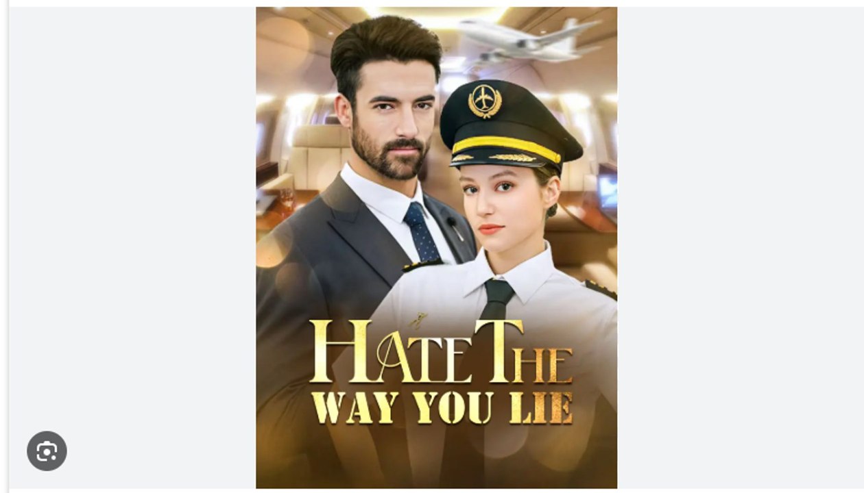 Hate The Way You Lie (iDrama) full movie