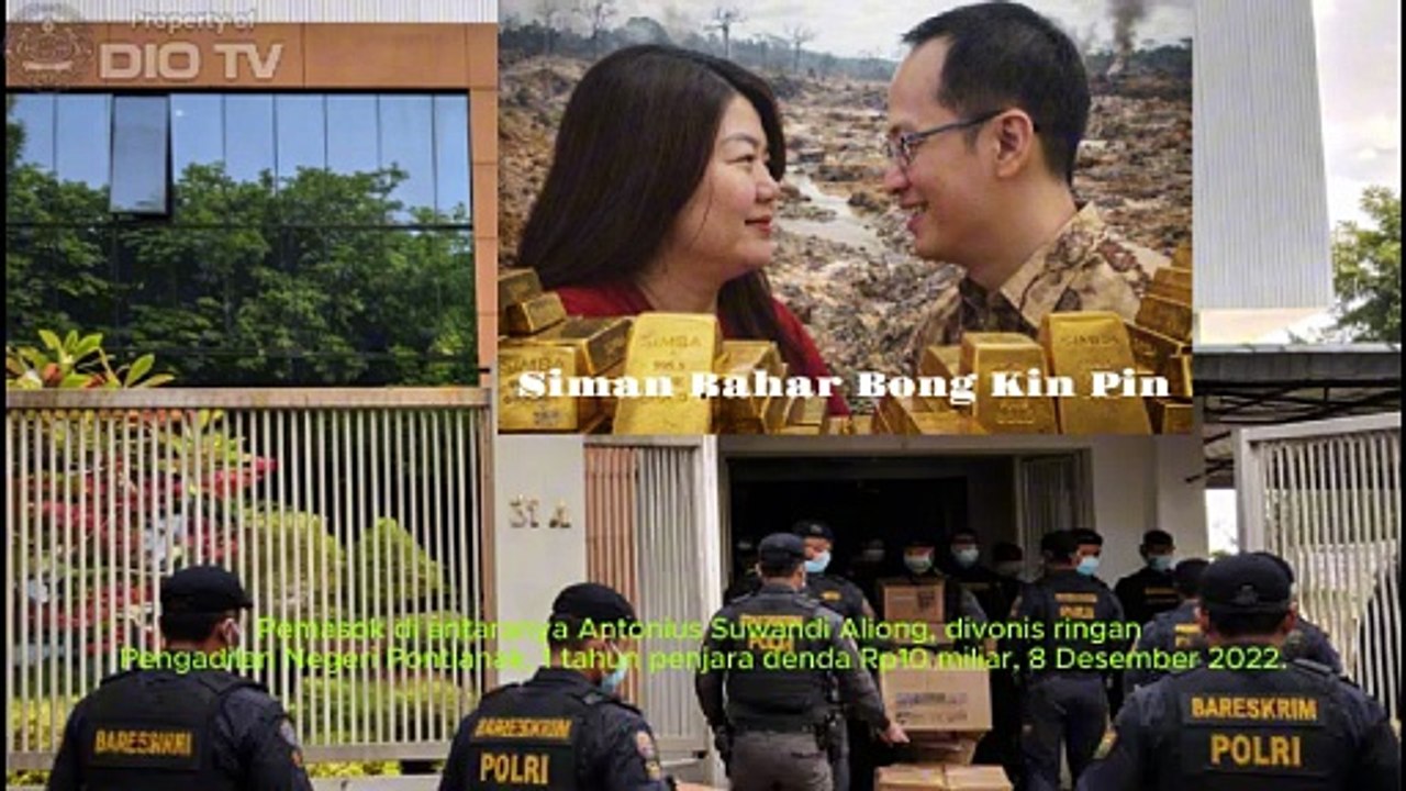 Bareskrim Polri Geledah PT Simba Jaya Utama di Provinsi Jawa Timur, Milik Anak Siman Bahar Bong Kin Pin di Provinsi Kalimantan Barat