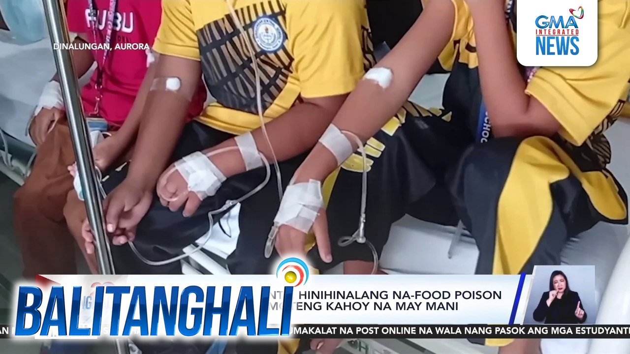 Nasa 14 na estudyante, hinihinalang na-food poison dahil sa kinaing kamoteng kahoy na may mani | Balitanghali