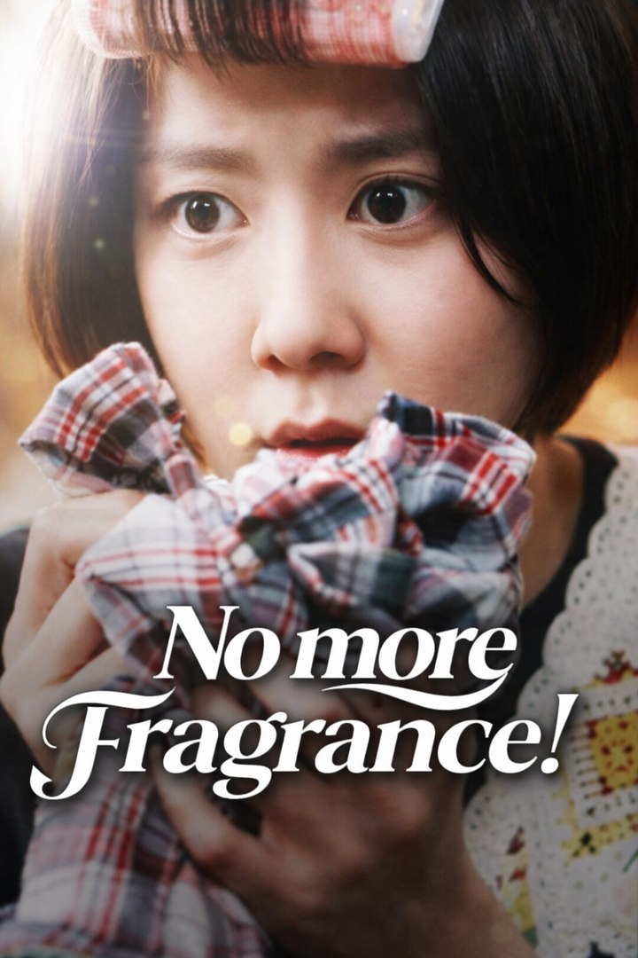No more Fragrance!- Drama Movie English Sub