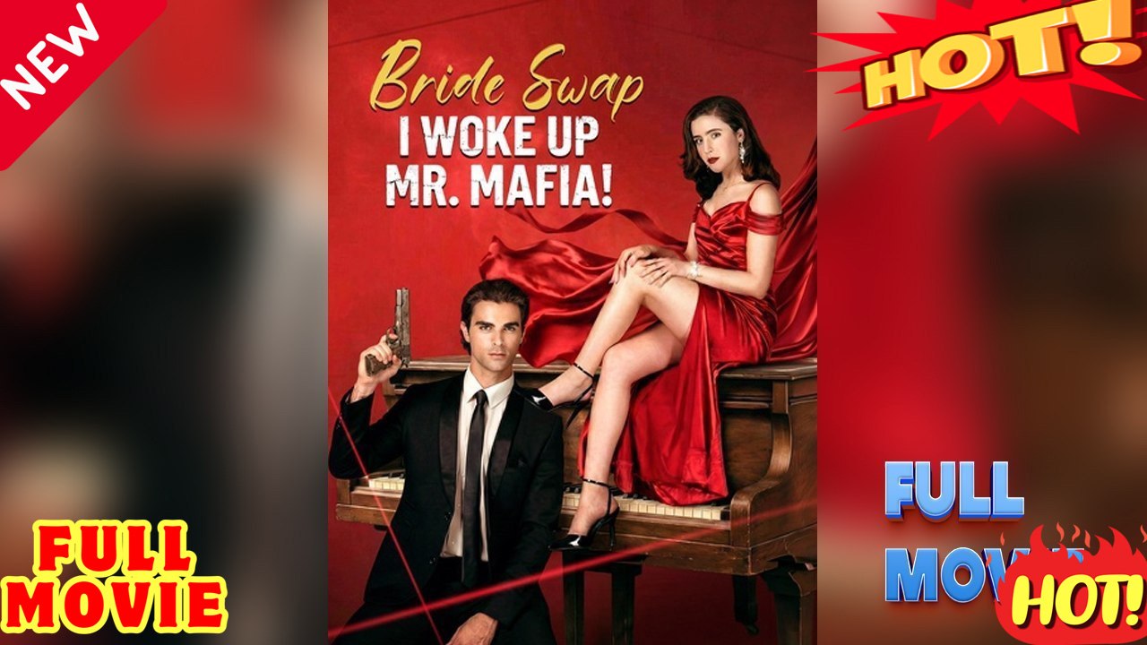 🔥💥 FULL MOVIES Mr. Mancini's Forbidden Bride: A Bride Swap Drama of Mafia Secrets and Unexpected Destiny