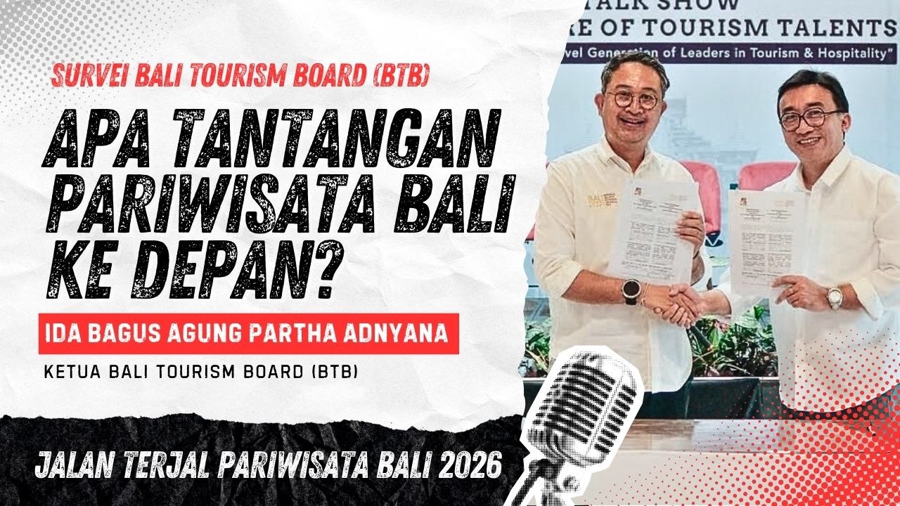 #EPS6 | SURVEI BALI TOURISM BOARD (BTB): PARIWISATA BALI DI PERSIMPANGAN?