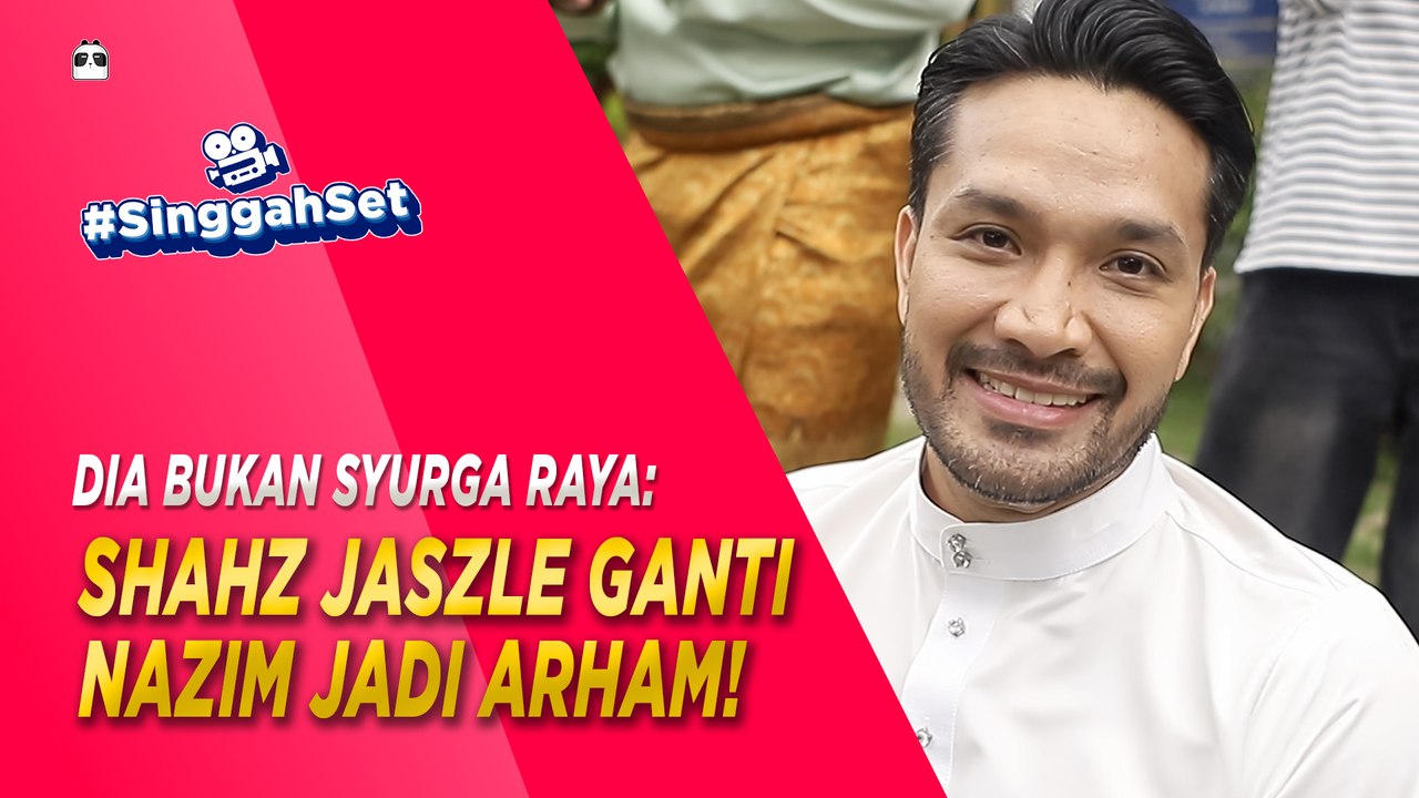 Dia Bukan Syurga Raya: Shahz Jaszle Jadi Bidan Terjun Ganti Nazim Othman! | #SinggahSet