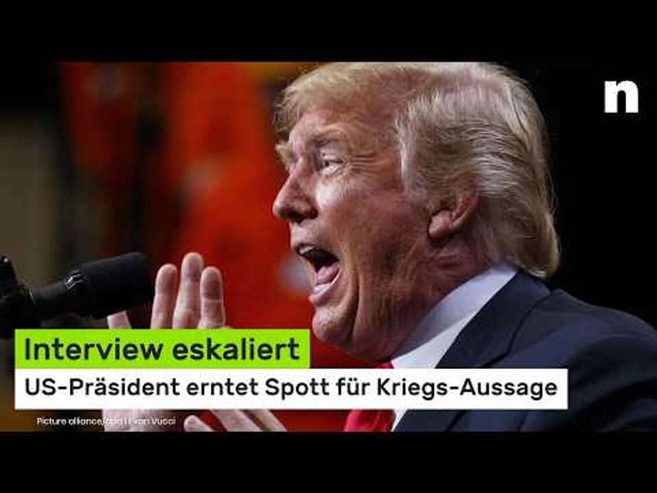 Donald Trump: Interview eskaliert - US-Präsident erntet Spott für Kriegs-Aussage