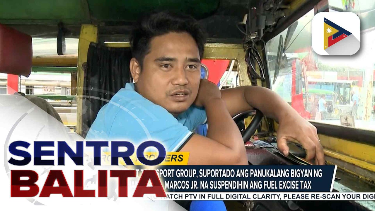 Ilang PUV driver at transport groups, suportado ang panukalang bigyan ng kapangyarihan si PBBM na suspendihin ang fuel excise tax | ulat ni Bernard Ferrer
