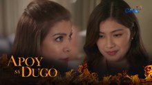 Apoy Sa Dugo: The mother-in-law conspires with her son's ex-girlfriend (Episode 10)