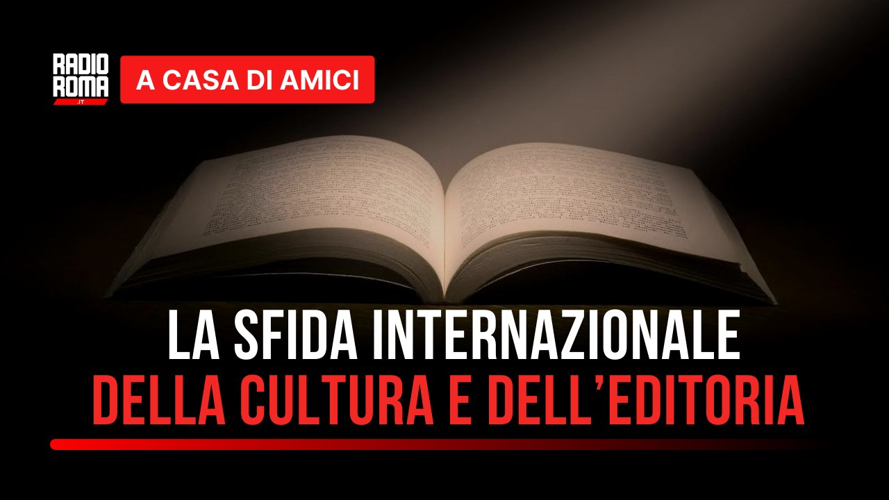 Roma crocevia di idee: la sfida internazionale della cultura e dell’editoria - con Roberto Sarra