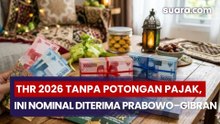 THR 2026 Cair Tanpa Potongan Pajak, Ini Nominal yang Diterima Prabowo–Gibran