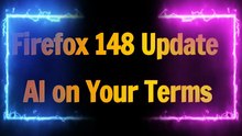 Firefox 148 Update |How to Block AI Features on Mozilla Firefox |How to Disable AI Features