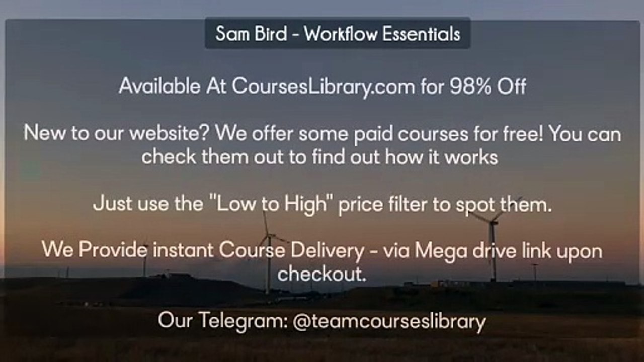 (Courseslibrary.com)Sam Bird - Workflow Essentials