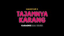 TAJAMNYA KARANG - Karaoke Dangdut Nada Wanita [ MANSYUR S ]