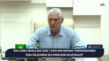 Díaz-Canel revela que Cuba y EEUU han iniciado "conversaciones para solucionar sus problemas bilaterales"