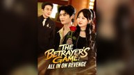 The Betrayer's Game: All In On Revenge Full Chinese Drama