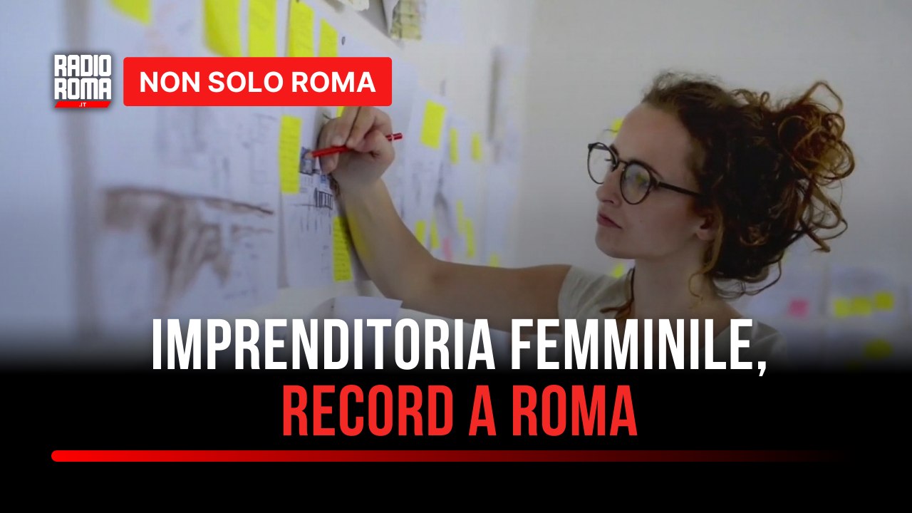 Imprenditoria femminile, è record a Roma: 1 impresa su 4 è guidata da donne