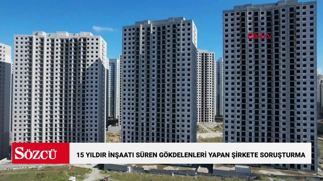 Esenyurt'ta 15 yıldır inşaatı süren gökdelenleri yapan şirkete soruşturma; kayyım atandı