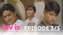 Luv Is: Caught in His Arms: A dinner invite from the rich family! (Episode 10 – Part 3/3)