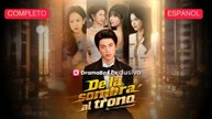 De la sombra al trono (Doblado) (2026) - FULL