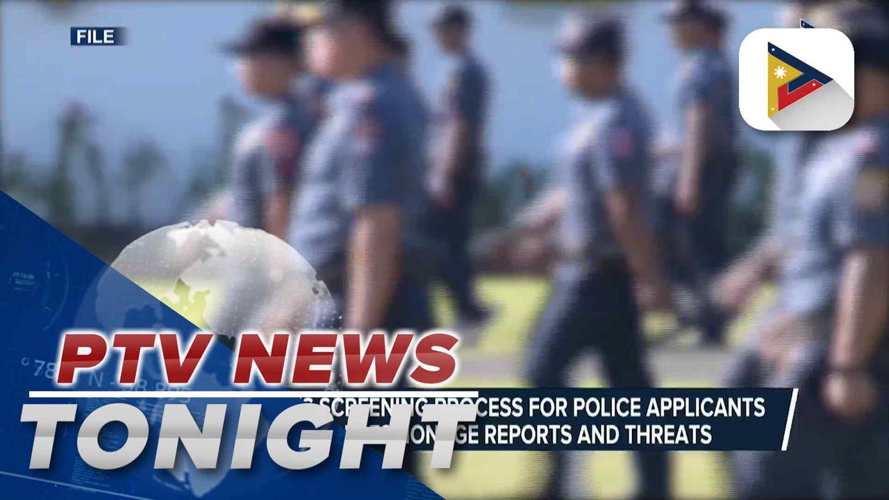PNP boosts screening process for police applicants following espionage reports and threats