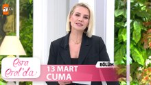 Esra Erol'da 13 Mart 2026  Tek Parça