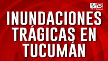 Inundaciones trágicas en Tucumán: 15.000 evacuados
