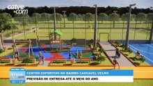 Novo centro esportivo será construído no bairro Cascavel Velho