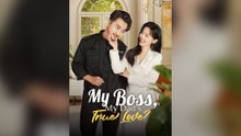 My Boss, My Dad's True Love (DUBBED) Full Chinese Drama