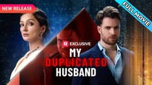 My Duplicated Husband FULL EP 2026-Full Episode