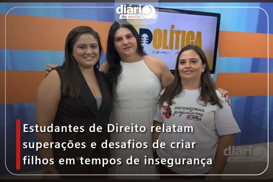 Estudantes de Direito relatam superações e desafios de criar filhos em tempos de insegurança
