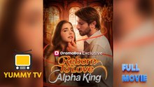 Reborn To Love Alpha King [ SHORT DRAMA WITH HIGH QUALITY 2026 ]-Full Episode