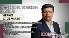 🚨 ¡269 MDP para Seguridad en Edoméx! Radio y TV con Lenguaje Incluyente | Gaceta 13/03/2026