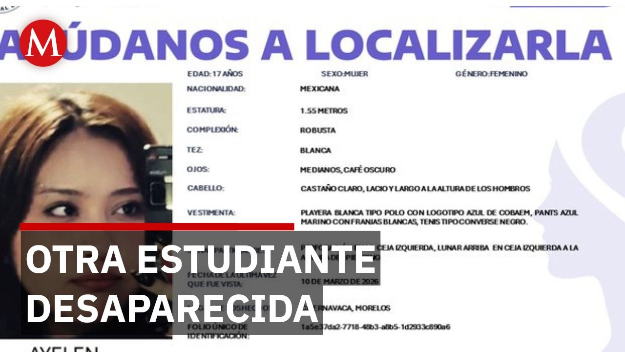 Buscan a Ayelen Iglesia de 17 años desaparecida en Cuernavaca
